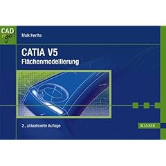 【クリックで詳細表示】CATIA V5： Flaechenmodellierung： Maik Hertha： 洋書