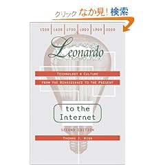 Leonardo to the Internet: Technology & Culture from the Renaissance to the Present (Johns Hopkins Studies in the History of Technology)
