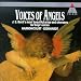 Voices of Angels: Bach's Most Beautiful Arias and Choruses for Boys' Voices