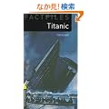 Titanic (Factfiles: Oxford Bookworms Library, Stage 1)