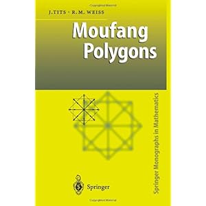 【クリックで詳細表示】Moufang Polygons (Springer Monographs in Mathematics) [ペーパーバック]