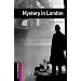 Mystery In London (Oxford Bookworms Library: Crime & Mystery: Starter)