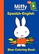 Miffy And Friends: Blue-green Coloring Book