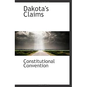 【クリックで詳細表示】Dakota’s Claims [ペーパーバック]