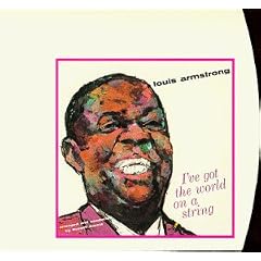 ��I've Got the World on a String/Louis Under the Stars [Best of] Louis Armstrong 
