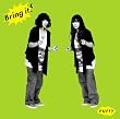 Bring it!(���񐶎Y�����)(DVD�t)
