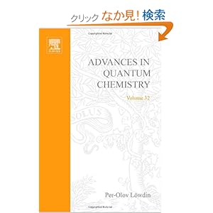 【クリックでお店のこの商品のページへ】Quantum Systems in Chemistry and Physics, Part II, Volume 32 (Advances in Quantum Chemistry): Per-Olov Lowden, Y. G. Smeyers, R. McWeeny, J. Maruani, S. Wilson, Paul Grout MBE BM DCH DA FRCS(A&E) FCEM, Erkki J. Brandas, Michael C. Zerner, John R. Sab