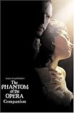 [Book] The Phantom Of The Opera Companion (Film Companion)