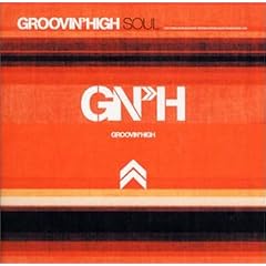 Groovin�fHigh Soul