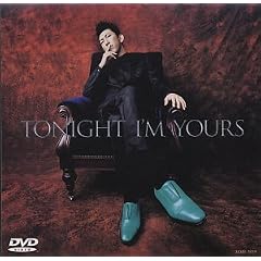 TONIGHT I�fM YOURS [DVD]