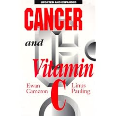 Cancer and Vitamin C: A Discussion of the Nature, Causes, Prevention, and Treatment of Cancer With Special Reference to the Value of Vitamin C