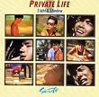 PRIVATE LIFE