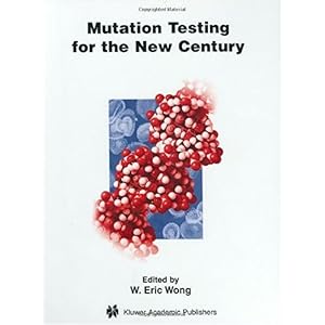 【クリックで詳細表示】Mutation Testing for the New Century (Advances in Database Systems) [ハードカバー]
