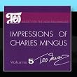 Impressions of Charles Mingus