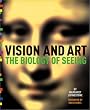 Vision and Art: The Biology of Seeing