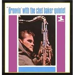 Groovin' with the Chet Baker Quintet