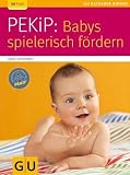 [B&uuml;cher] PEKiP: Babys spielerisch fördern