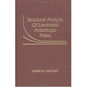 【クリックで詳細表示】Structural Analysis of Laminated Anisotropic Plates [ハードカバー]