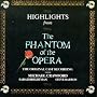 Highlights From The Phantom Of The Opera: The Original Cast Recording (1986 London Cast)