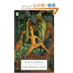 【クリックでお店のこの商品のページへ】Lady Chatterley’s Lover: Cambridge Lawrence Edition (Classic, 20th-Century, Penguin): D. H. Lawrence, Michael Squires: 洋書