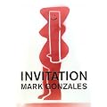 INVITATION MARK GONZALES
