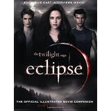 The Twilight Saga Eclipse: The Official Illustrated Movie CompanionMark Cotta Vaz�ɂ��