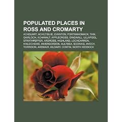 Populated Places in Ross and Cromarty: Achduart, Achiltibuie, Evanton, Portmahomack, Tain, Gairloch, Achanalt, Applecross, Dingwall, Ullapool