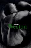Edward Weston: 1886-1958 (Photo Book Series)