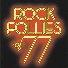 Rock Follies of 77