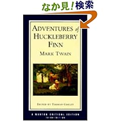 【クリックでお店のこの商品のページへ】Adventures of Huckleberry Finn: An Authoritative Text Contexts and Sources Criticism (Norton Critical Editions)