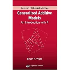 【クリックで詳細表示】Generalized Additive Models： An Introduction with R (Chapman ＆ Hall/CRC Texts in Statistical Science) [ハードカバー]