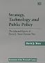 Strategy, Technology and Public Policy (Selected Papers of David J. Teece, Vol 2)