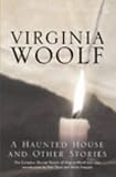 [Livre] The Haunted House and Other Stories: The Complete Shorter Fiction of Virginia Woolf