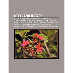Mityczne Istoty: Wilko?ak, Olbrzym, Sobowt R, Elf, Krasnolud, Pomnik Golema W Poznaniu, Krasnoludek, Dziki W, Hern, Ogr, Pixie, Gnom, O