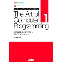 The Art of Computer Programming Volume1 Fundamental Algorithms Third Edition ���{��� (ASCII Addison Wesley Programming Series)