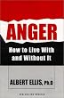 Anger: How to Live With and Without It