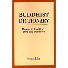 Buddhist Dictionary: Manual of Buddhist Terms and Doctrines