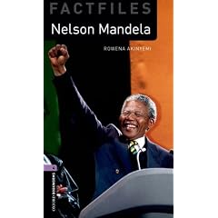 Nelson Mandela (Oxford Bookworms Library: Factfiles, Stage 4)