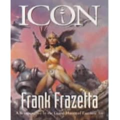Icon. Frank Frazetta: A Retrospective by the Grand Master of Fantastic Art (Evergreen Series)