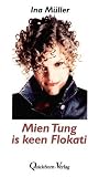 [B&uuml;cher] Mien Tung is keen Flokati