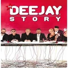 Deejay Story: La Musica Che Ha Fatto La Storia Di