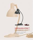 Bauhuas Lighting? Kandemlight