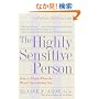 The Highly Sensitive Person