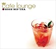 cafe lounge ROSE HIP TEA
