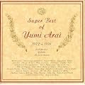Super Best Of Yumi Arai
