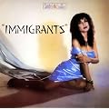 IMMIGRANTS