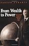 From Wealth to Power: The Unusual Origins of America's World Role (Princeton Studies in International History and Politics)