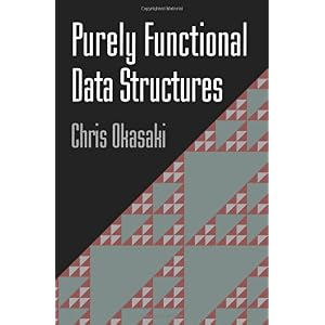 【クリックで詳細表示】Purely Functional Data Structures [ペーパーバック]