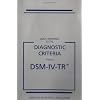 Quick Reference to the Diagnostic Criteria from DSM-IV-TR