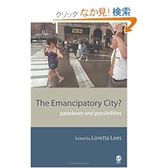 The Emancipatory City?: Paradoxes and Possibilities